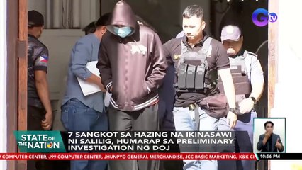 7 sangkot sa hazing na ikinasawi ni Salilig, humarap sa preliminary investigation ng DOJ | SONA
