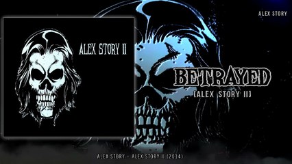 Alex Story - Betrayed