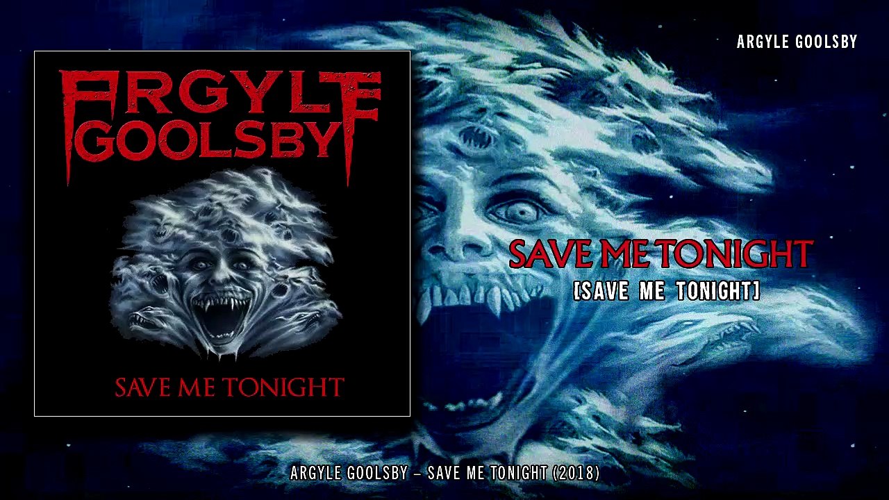 Argyle Goolsby - Save Me Tonight