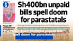 The News Brief: Sh400bn unpaid bills spell doom for parastatals