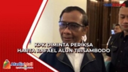 Menkopolhukam Minta KPK Periksa Harta Rafael Alun Trisambodo
