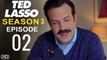TED LASSO Season 3 Episode 2 Trailer _ Release Date & What To Expect