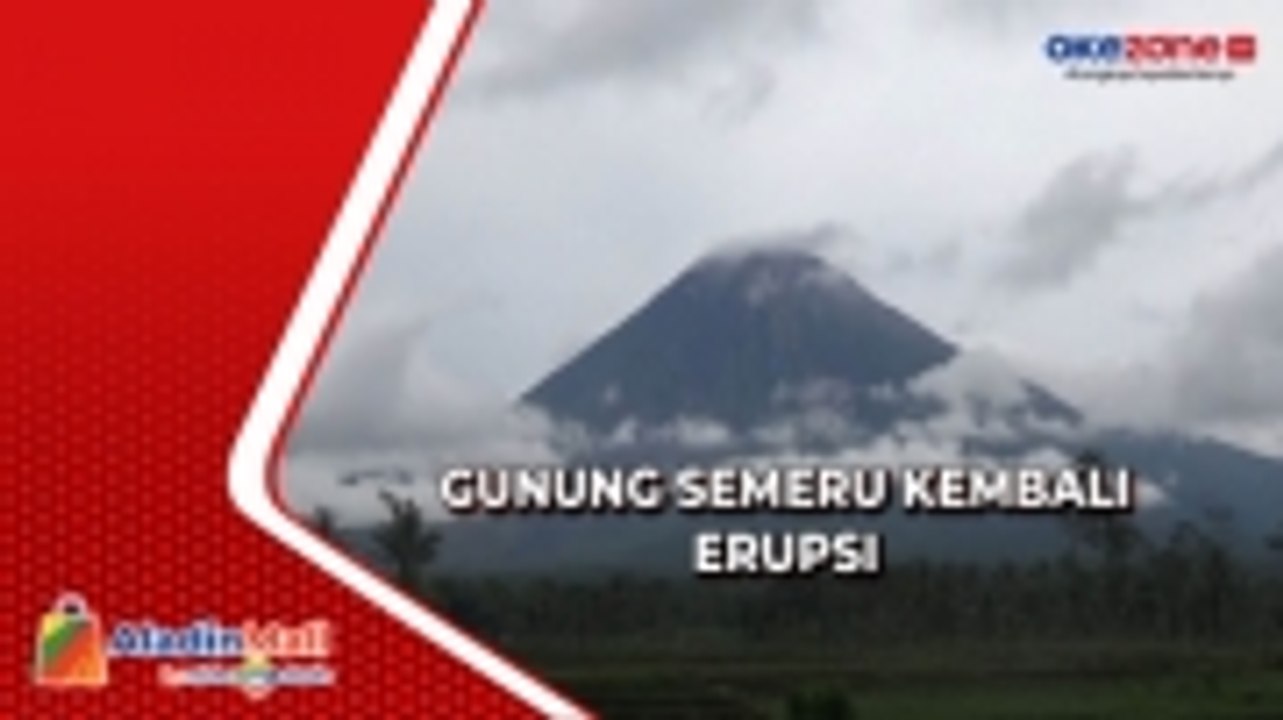Gunung Semeru Kembali Erupsi, Luncurkan Awan Panas Guguran dan 37 Letusan