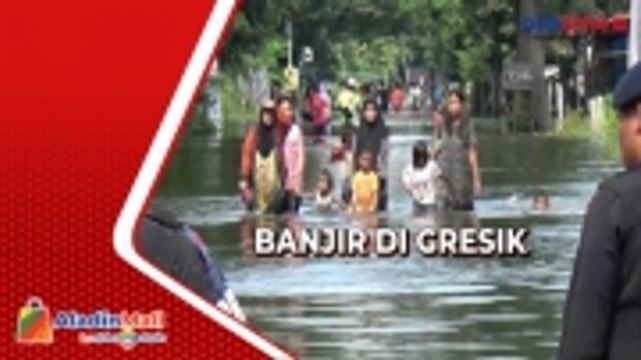 Tanggul Sungai Jebol, Sembilan Desa di Gresik Terendam Banjir