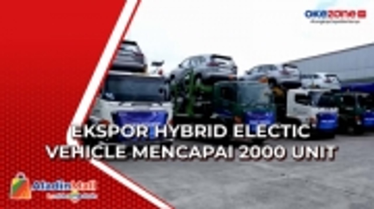 Ekspor Hybrid Electic Vehicle Mencapai 2000 Unit