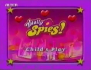 Totally Spies!-Child's play