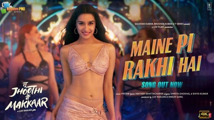 Maine Pi Rakhi Hai | Tu Jhoothi Main Makkaar: Ranbir Shraddha Pritam Shreya G Divya K Amitabh B | 4k uhd 2023