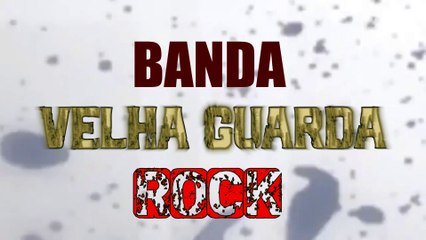 BANDA VELHA GUARDA ROCK - CULTURA ROCK ARTUR NOGUEIRA