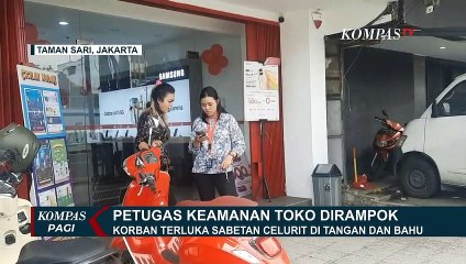 Petugas Keamanan Toko Dirampok, Korban Terluka Sabetan Celurit di Bahu dan Tangan