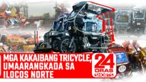 Mga kakaibang tricycle, umaarangkada sa Ilocos Norte  | 24 Oras Shorts