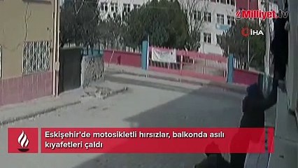 Motosikletli hırsızlar balkonda asılı kıyafetleri çaldı