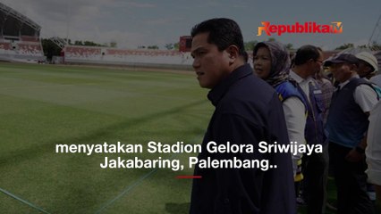 Erick Thohir: Stadion Gelora Sriwijaya Siap Tuan Rumah Piala Dunia U-20 2023 ⚽ - thumbnail