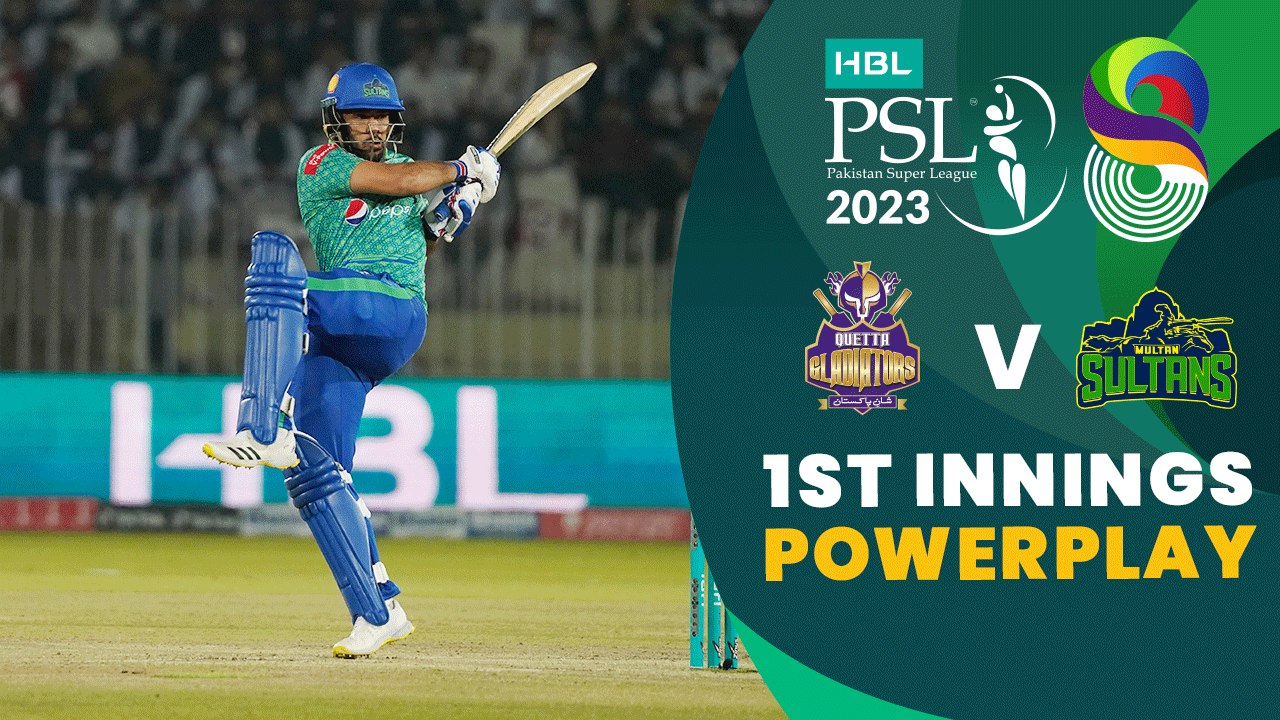 1st Innings Powerplay | Quetta Gladiators vs Multan Sultans | Match 28 | HBL PSL 8 | MI2T