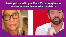 Senza peli sulla lingua, Mara Venier reagisce in maniera scioccante con Alberto Matano