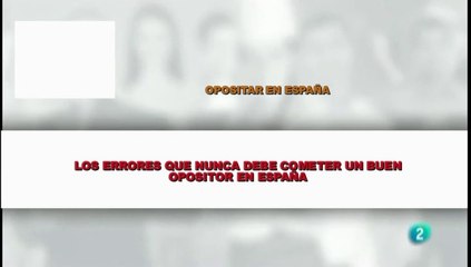 LOS ERRORES QUE NUNCA DEBE COMETER UN BUEN OPOSITOR EN ESPAÑA