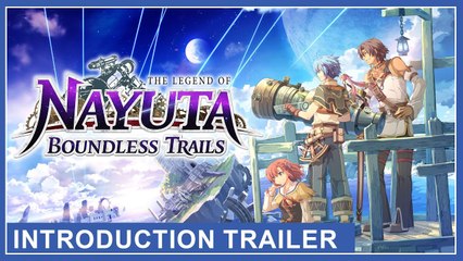 The Legend of Nayuta Boundless Trails - Trailer d'introduction