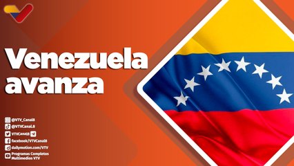 Programa Especial | Venezuela avanza a pasos agigantados en la consolidación de alianzas