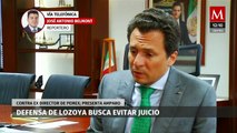 Defensa de Lozoya busca evitar juicio contra ex director de Pemex; presenta amparo