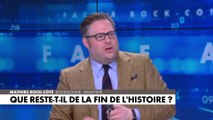 L'édito de Mathieu Bock-Côté : «Que reste-t-il de la fin de l'histoire ?»