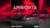 Aphrodita - (Techno/Electronica) John Salvatore