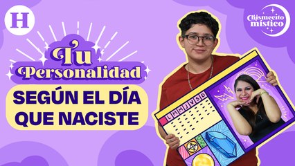 ¿El día que naciste influye en tu personalidad_ Descúbrelo aquí en... _ Chismecito Místico