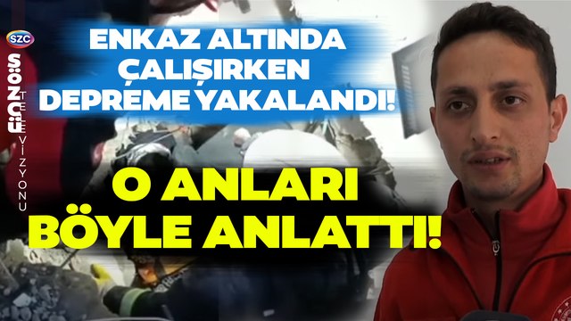 Enkaz Altındaki Yaralıya Müdahale Ederken Depreme Yakalandı! O Anları Böyle Anlattı