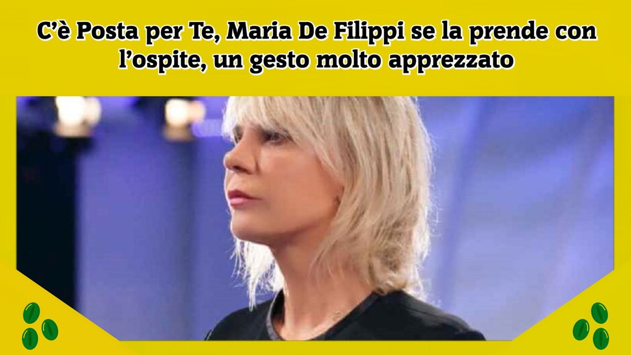 C’è Posta per Te, Maria De Filippi se la prende...
