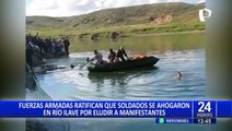 FF.AA. ratifican que soldados fallecidos en río Ilave se ahogaron por eludir a manifestantes