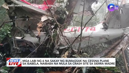 Mga labi ng 6 na sakay ng bumagsak na cessna plane sa Isabela, naibaba na mula sa crash site sa Sierra Madre |  News Live