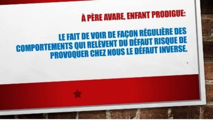 15) À père avare, enfant prodigue.  EXPRESSION, PROVERBE Français