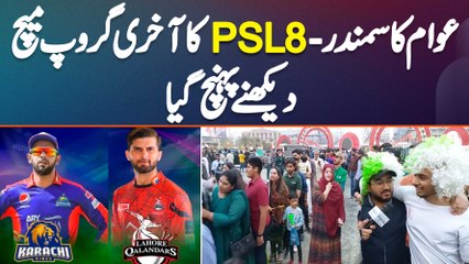 Awam Ka Samundar PSL 8 Ka Akhri Group Match Dekhne Stadium Pahunch Gaya