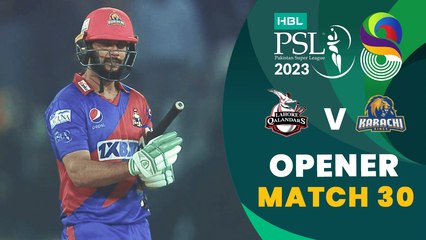 Opener | Lahore Qalandars vs Karachi Kings | Match 30 | HBL PSL 8 | MI2T