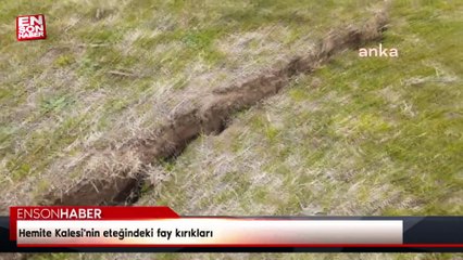 Hemite Kalesi'nin eteğindeki fay kırıkları