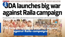 The News Brief: UDA launches big war against Raila campaigns