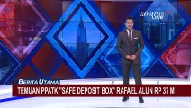 PPATK Temukan Uang Rafael Alun Rp 37 Miliar di Safe Deposit Box yang Diduga Hasil Suap