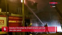 Ümraniye'de 3 katlı binanın çatısı alev alev yandı