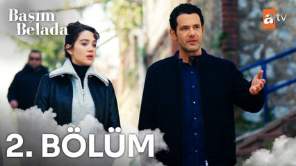 Başım Belada 2. Bölüm
