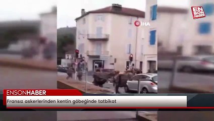 Fransız askerlerinden kentin göbeğinde tatbikat