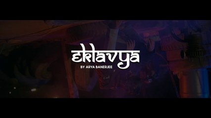 EKLAVYA - ARYA BANERJEE Prod. Audio Hertz (OFFICIAL MUSIC VIDEO)