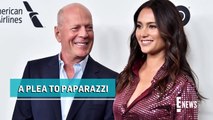 Bruce Willis' Wife Emma Heming Pleads to Paparazzi to Give Him Space _ E! News
