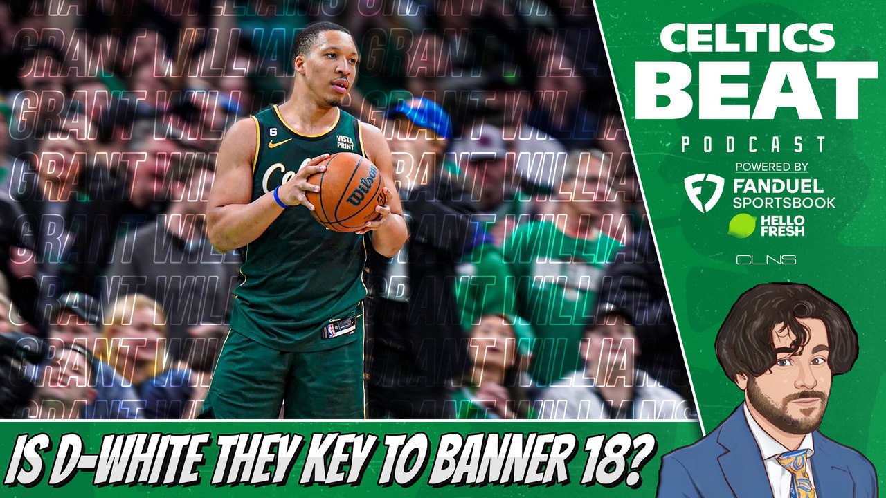 Celtics Will NEED Grant Williams w/ Dan Greenberg | Celtics Beat