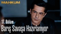 Barış savaşa hazırlanıyor - Mahkum 17. Bölüm