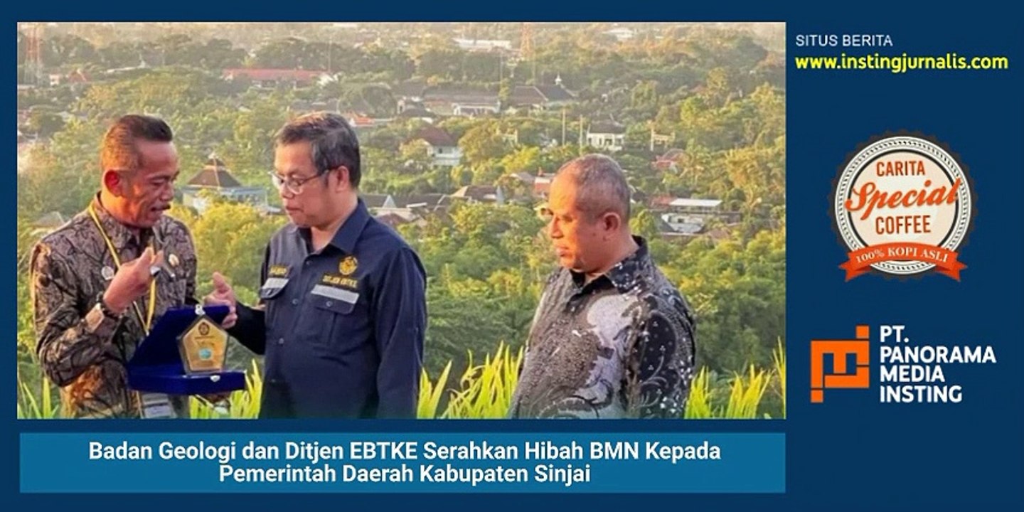 Badan Geologi dan Ditjen EBTKE Serahkan Hibah BMN Kepada Pemerintah Daerah Kabupaten Sinjai