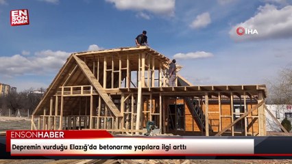 Depremin vurduğu Elazığ'da betonarme yapılara ilgi arttı