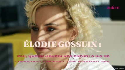 Elodie Gossuin : "Moi, quand j’aurai des enfants ils ne passeront pas leur temps devant les écrans"