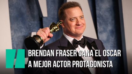 Brendan Fraser gana el Oscar a mejor actor protagonista