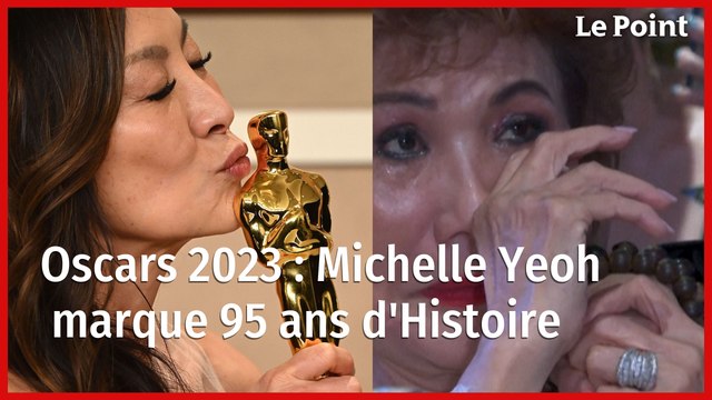Oscars 2023 : Michelle Yeoh, 1ère femme d'origine asiatique à être sacrée meilleure actrice