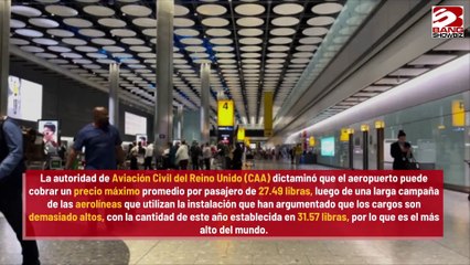 Aeropuerto de Heathrow considera los 'próximos pasos', por la decisión sobre el cobro de pasajeros