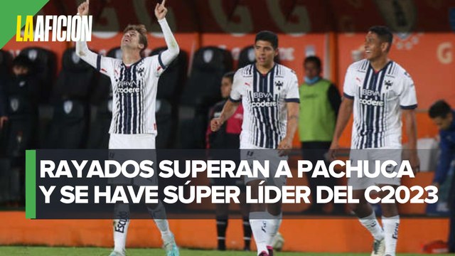 Monterrey le gana 2-1 a Pachuca en el Estadio Hidalgo y se consolida como líder de la Liga MX