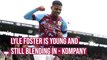 Lyle Foster is young and still blending in - Vincent Kompany